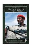 Men and Masculinities in Modern Africa  cover art