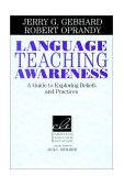Language Teaching Awareness A Guide to Exploring Beliefs and Practices cover art