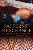 Patterns of Exchange Navajo Weavers and Traders 2013 9780806143545 Front Cover
