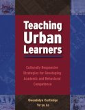 Teaching Urban Learners Culturally Responsive Strategies for Developing Academic and Behavioral Competence cover art