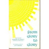 From Glory to Glory Texts from Gregory of Nyssa&#39;s Mystical Writings