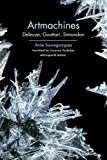 Artmachines Deleuze, Guattari, Simondon  9781474402545 Front Cover