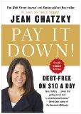 Pay It Down! Debt-Free on $10 a Day 2009 9781591842545 Front Cover