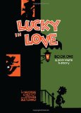 Lucky in Love A Poor Man's History 2010 9781606993545 Front Cover