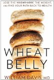 Wheat Belly Lose the Wheat, Lose the Weight, and Find Your Path Back to Health cover art
