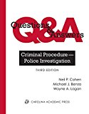Questions and Answers Criminal Procedure ï¿½ Police Investigation 3rd 9781632815545 Front Cover