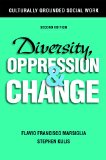 Diversity, Oppression, and Change Culturally Grounded Social Work cover art