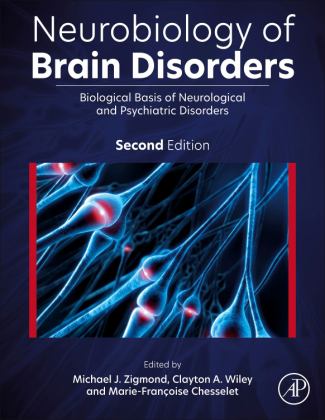 Neurobiology of Brain Disorders Biological Basis of Neurological and Psychiatric Disorders 2nd 9780323856546 Front Cover