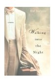 Walking into the Night 2003 9780375422546 Front Cover