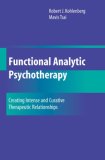 Functional Analytic Psychotherapy Creating Intense and Curative Therapeutic Relationships cover art