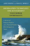 Information Technology Risk Management in Enterprise Environments A Review of Industry Practices and a Practical Guide to Risk Management Teams 2010 9780471762546 Front Cover