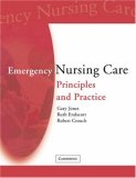 Emergency Nursing Care Principles and Practice 2002 9780521702546 Front Cover