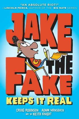 Jake the Fake Keeps It Real  9780553523546 Front Cover