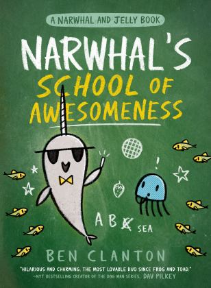 Narwhal's School of Awesomeness (a Narwhal and Jelly Book #6)  9780735262546 Front Cover