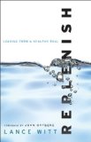 Replenish Leading from a Healthy Soul 2011 9780801013546 Front Cover