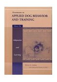 Handbook of Applied Dog Behavior and Training, Adaptation and Learning 
