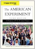 Cengage Advantage Books: the American Experiment A History of the United States, Volume 2: Since 1865 3rd 2012 9780840029546 Front Cover