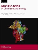 Nucleic Acids in Chemistry and Biology 3rd 9780854046546 Front Cover