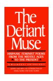 Defiant Muse: Hispanic Feminist Poems from the Mid A Bilingual Anthology cover art
