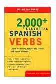 2000+ Essential Spanish Verbs Learn the Forms, Master the Tenses, and Speak Fluently! cover art