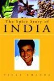 Spice Story of India 2006 9781413495546 Front Cover