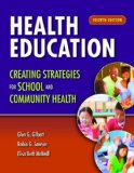 Health Education: Creating Strategies for School and Community Health 
