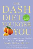 DASH Diet Younger You Shed 20 Years--And Pounds--in Just 10 Weeks  9781455554546 Front Cover