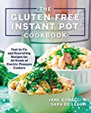 Gluten-Free Instant Pot Cookbook Fast to Fix and Nourishing Recipes for All Kinds of Electric Pressure Cookers  9781558329546 Front Cover