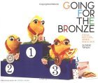 Going for the Bronze Still Bitter, More Baggage  9781582344546 Front Cover