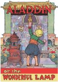 Aladdin or, the Wonderful Lamp 2012 9781595834546 Front Cover