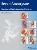 Seven Aneurysms Tenets and Techniques for Clipping  9781604060546 Front Cover