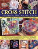 Cross Stitch The Essential Practical Collect 2008 9781844765546 Front Cover