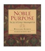 Noble Purpose Joy of Living a Meaningful Life cover art