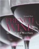 French Wine: an Illustrated Miscellany 2014 9782080201546 Front Cover