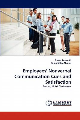 Employees' Nonverbal Communication Cues and Satisfaction 2010 9783843377546 Front Cover