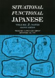 Situational Functional Japanese Vol. 2 : Notes cover art