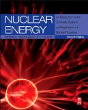 Nuclear Energy An Introduction to the Concepts, Systems, and Applications of Nuclear Processes