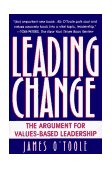 Leading Change The Argument for Values-Based Leadership cover art