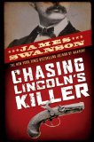 Chasing Lincoln's Killer: the Search for John Wilkes Booth  cover art