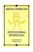 Native American Postcolonial Psychology 