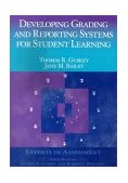 Developing Grading and Reporting Systems for Student Learning  9780803968547 Front Cover