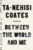 Between the World and Me  9780812993547 Front Cover