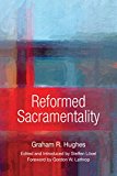 Reformed Sacramentality  9780814663547 Front Cover