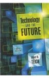 Technology and the Future 12th 2012 Revised  9781111828547 Front Cover