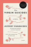 Virgin Suicides (Twenty-Fifth Anniversary Edition) A Novel 2018 9781250303547 Front Cover