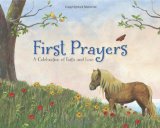 First Prayers A Celebration of Faith and Love 2012 9781402764547 Front Cover