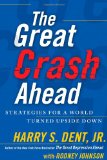 Great Crash Ahead Strategies for a World Turned Upside Down  9781451641547 Front Cover