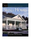 Small Homes Design Ideas for Great American Houses 2003 9781561586547 Front Cover