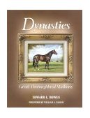 Dynasties Great Thoroughbred Stallions 2000 9781581500547 Front Cover
