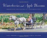 Winterberries and Apple Blossoms Reflections and Flavors of a Mennonite Year 2011 9781770492547 Front Cover